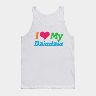 I Love My Dziadzia Tank Top